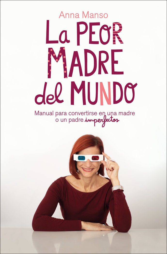La peor madre del mundo, de Manso, Anna | portada del libro