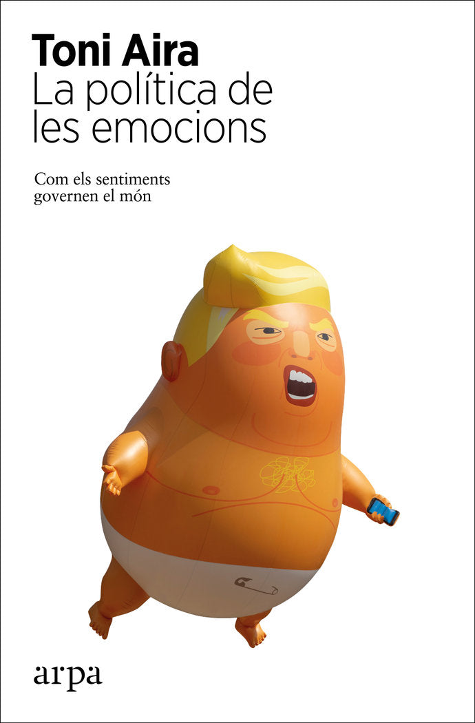 La política de les emocions, de Aira, Toni | portada del libro
