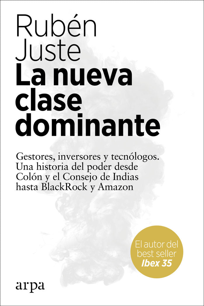 La nueva clase dominante, de Juste, Rubén | portada del libro