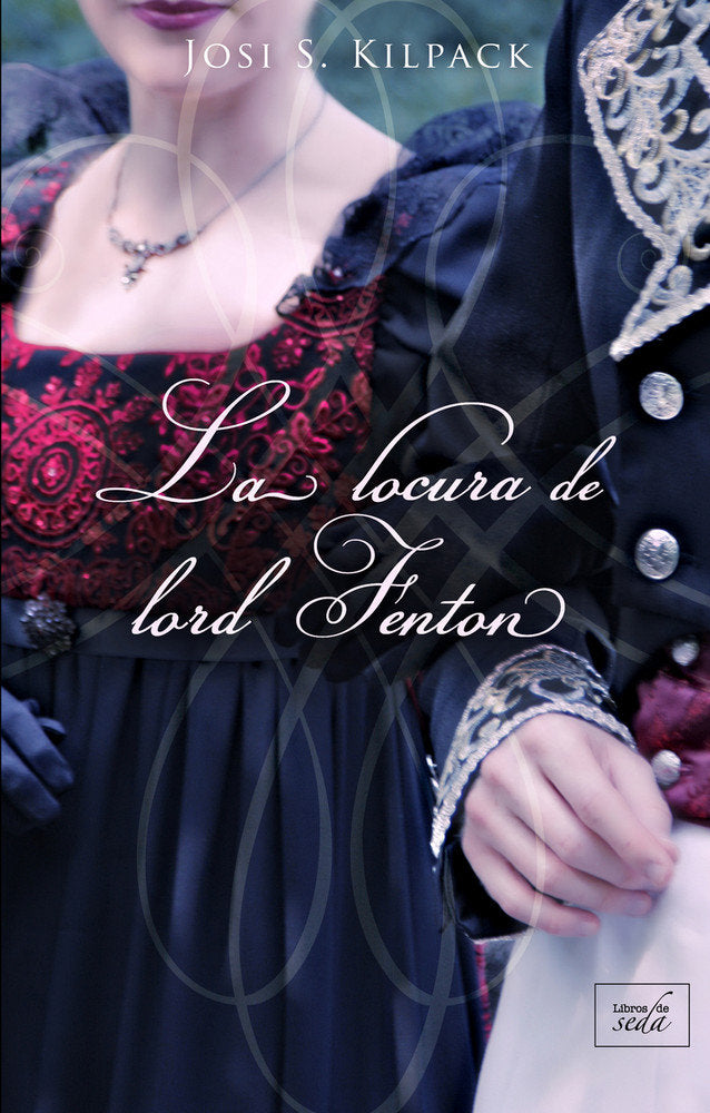 La locura de lord Fenton, de Kilpack, Josi S. | portada del libro