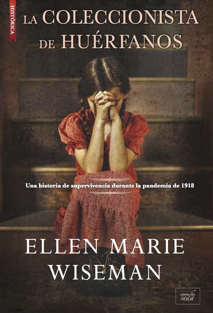 LA COLECCIONISTA DE HUERFANOS, de WISEMAN, ELLEN MARIE | portada del libro
