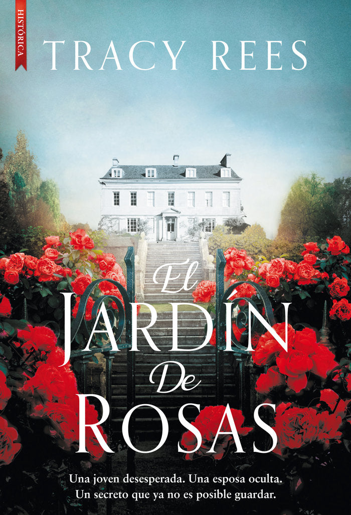 EL JARDIN DE ROSAS, de REES, TRACY | portada del libro