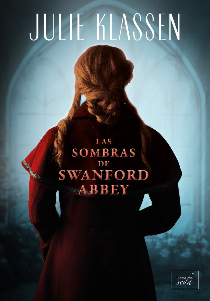 LAS SOMBRAS DE SWANFORD ABBEY, de KLASSEN, JULIE | portada del libro