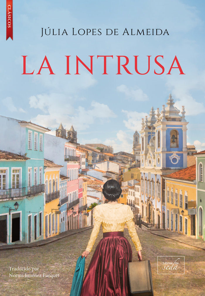 LA INTRUSA, de LOPES DE ALMEIDA, JULIA | portada del libro