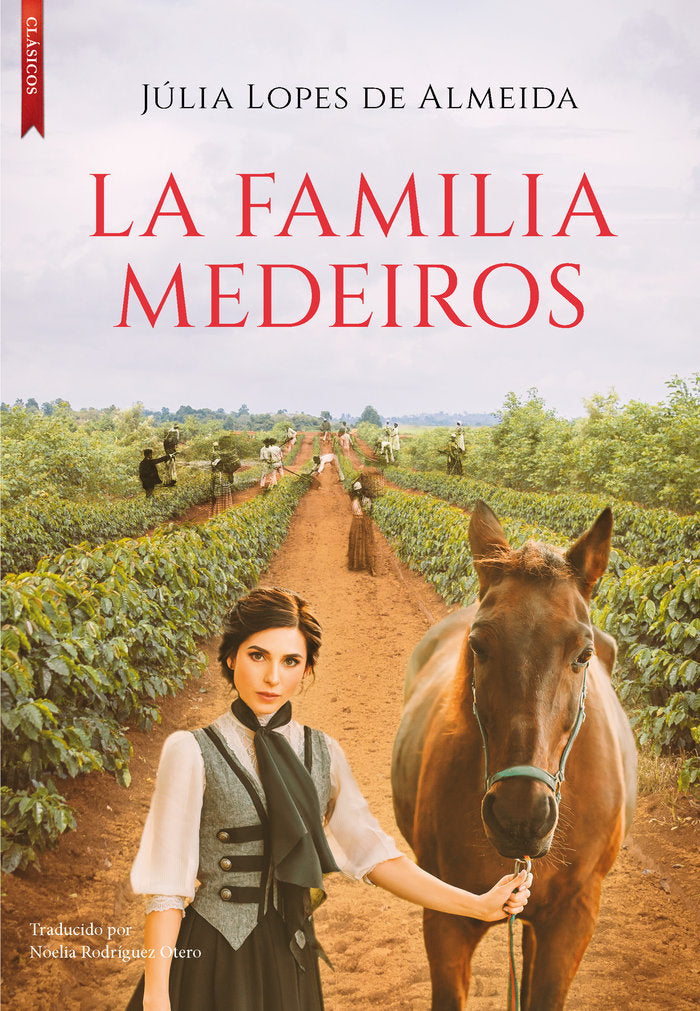 LA FAMILIA MEDEIROS, de LOPES DE ALMEIDA, JULIA | portada del libro