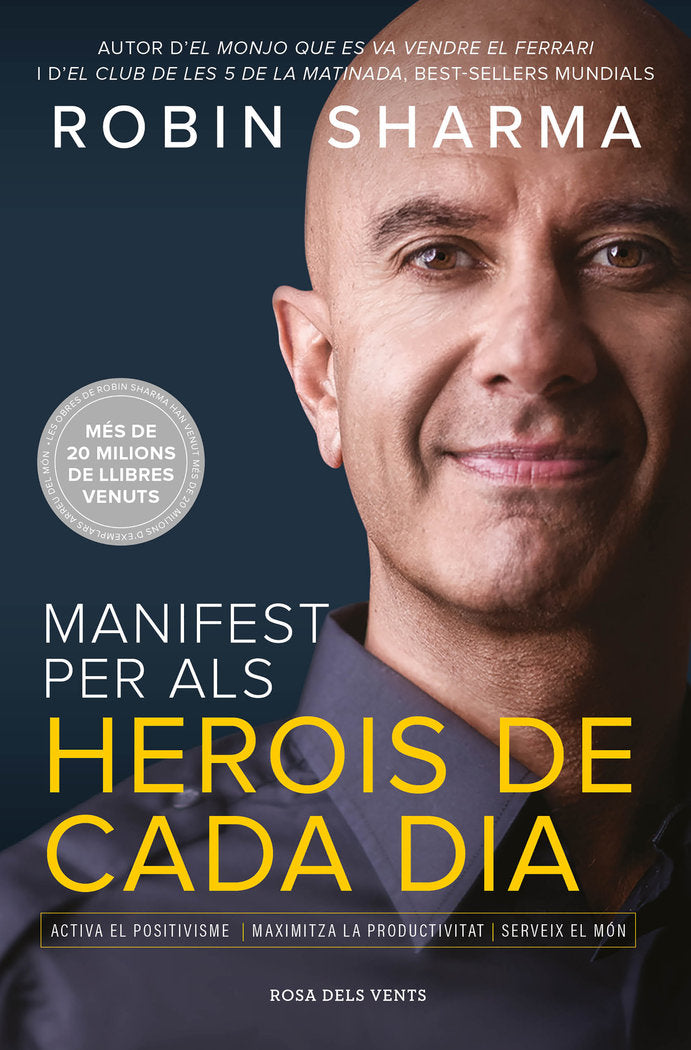 MANIFEST PELS HEROIS DE CADA DIA, de SHARMA, ROBIN | portada del libro