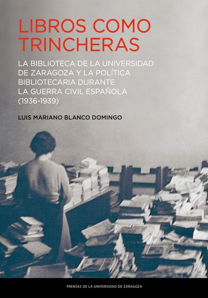 Libros como trincheras, de Blanco Domingo, Luis Mariano | portada del libro