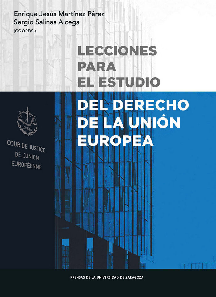 Lecciones para el estudio del derecho de la Unión Europea, de ENRIQUE JESUS MARTINEZ PEREZ | portada del libro