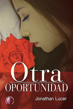 Otra oportunidad, de LUCER, JONATHAN | portada del libro