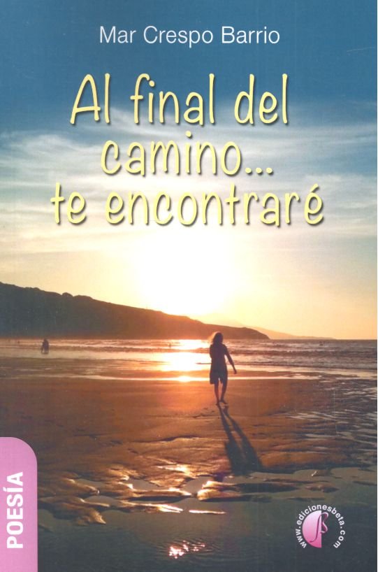 AL FINAL DEL CAMINO TE ENCONTRARE, de CRESPO BARRIO | portada del libro
