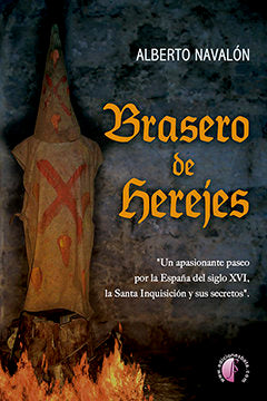 Brasero de herejes, de Navalón Mateos, Alberto | portada del libro