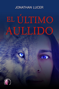 El último aullido, de Pérez Sánchez, Jonathan | portada del libro