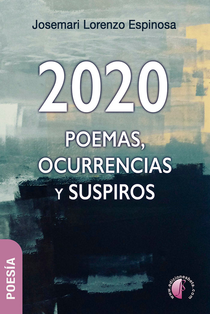 2020: poemas, ocurrencias y suspiros, de Lorenzo Espinosa, Josemari | portada del libro