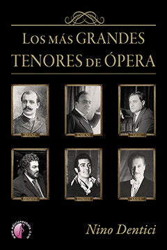 LOS MAS GRANDES TENORES DE OPERA, de DENTICI BURGOA, NINO | portada del libro