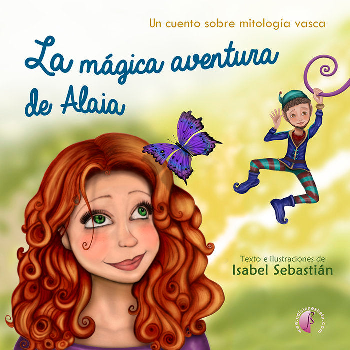 LA MAGICA AVENTURA DE ALAIA, de SEBASTIAN FERNANDEZ, ISABEL | portada del libro
