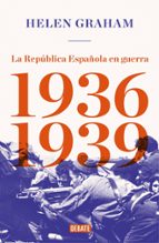 La República Española en guerra (1936-1939), de Helen Graham | portada del libro