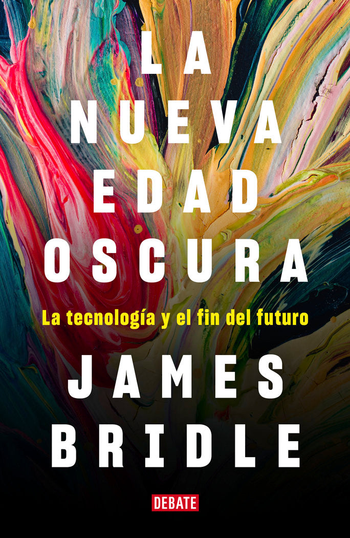 La nueva edad oscura, de Bridle, James | portada del libro