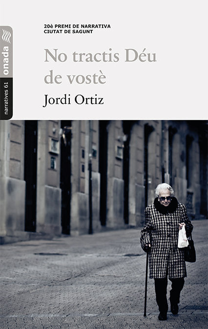 No tractis Déu de vostè, de Ortiz Casas, Jordi | portada del libro