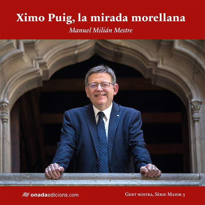 Ximo Puig, la mirada morellana, de Milián Mestre, Manuel | portada del libro