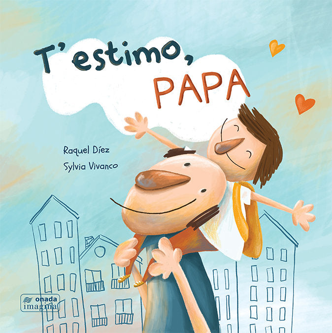 T'estimo, papa, de DIEZ REAL, RAQUEL | portada del libro