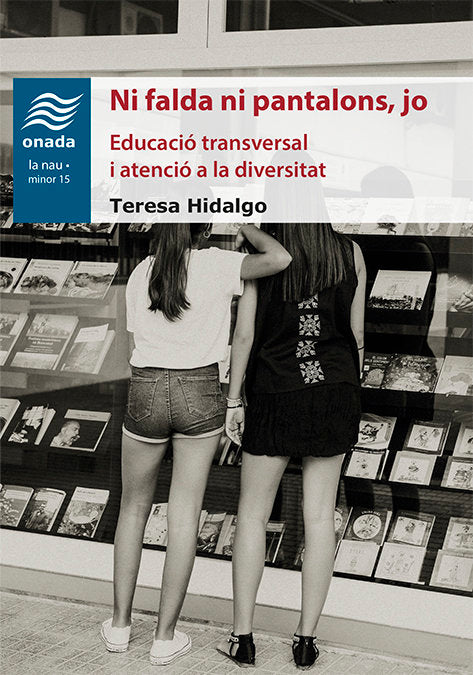 Ni falda ni pantalons, jo, de Hidalgo Cebolla, Teresa | portada del libro