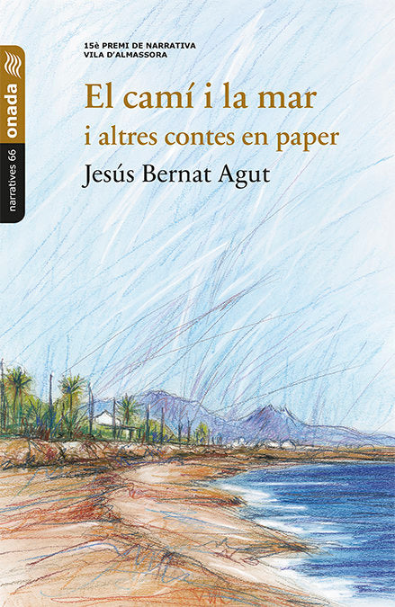 El camí i la mar i altres contes en paper, de Bernat Agut, Jesús | portada del libro