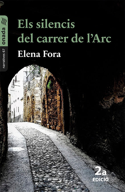 Els silencis del carrer de l'Arc, de FORA EROLES, ELENA | portada del libro