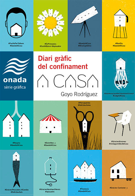 A casa. Diari gràfic del confinament, de Rodríguez, Goyo | portada del libro