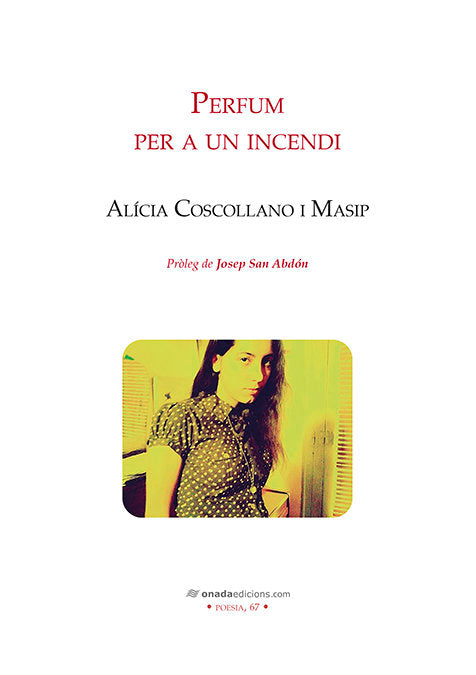 PERFUM PER A UN INCEDI CATALAN, de COSCOLLANO,ALICIA | portada del libro