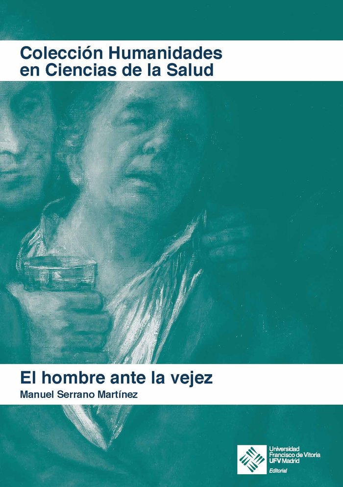 El hombre ante la vejez, de Serrano Martínez, Manuel | portada del libro