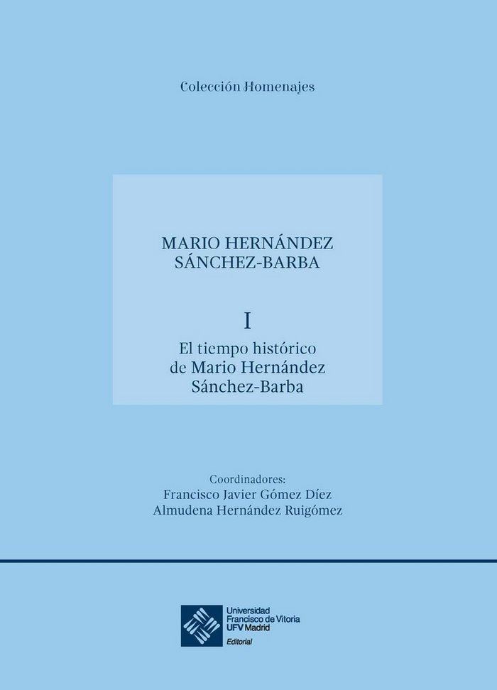 El tiempo histórico de Mario Hernández Sánchez-Barba, de Hernández Sánchez-Barba, Mario | portada del libro