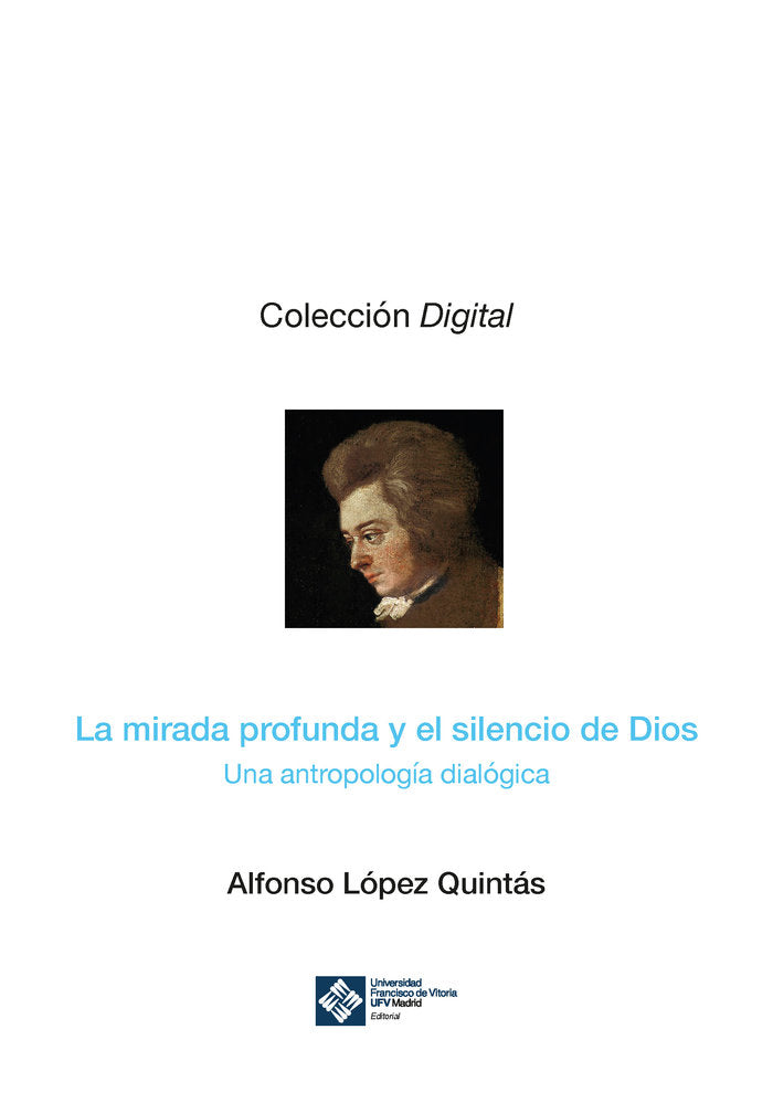 La mirada profunda y el silencio de Dios, de López Quintás, Alfonso | portada del libro