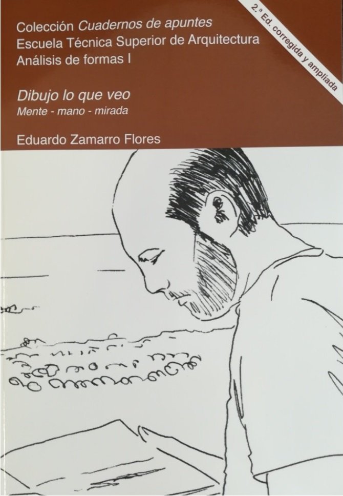 Dibujo lo que veo 2.ª edición corregida y ampliada, de Zamarro Flores, Eduardo | portada del libro