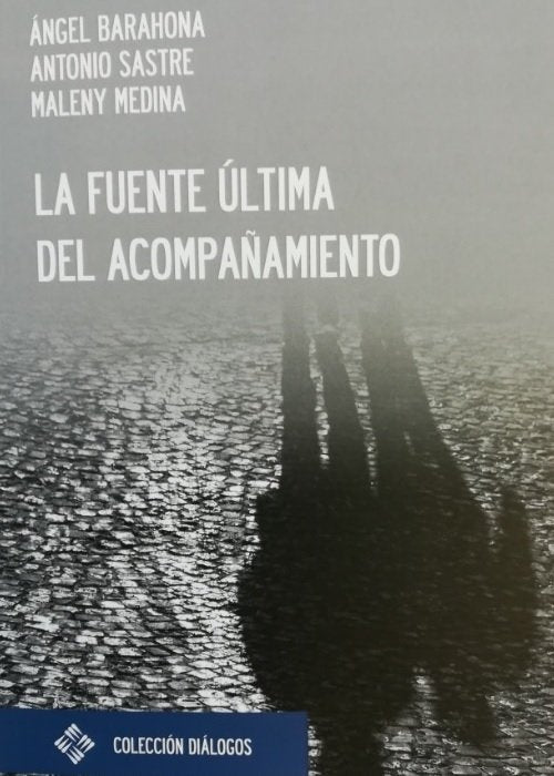 La fuente última del acompañamiento, de Barahona, Ángel | portada del libro