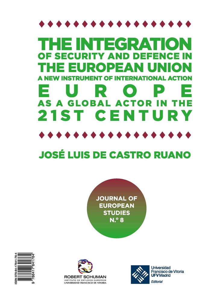 La integración de la seguridad y la defensa en la Unión Europea, de de Castro Ruano, José Luis | portada del libro