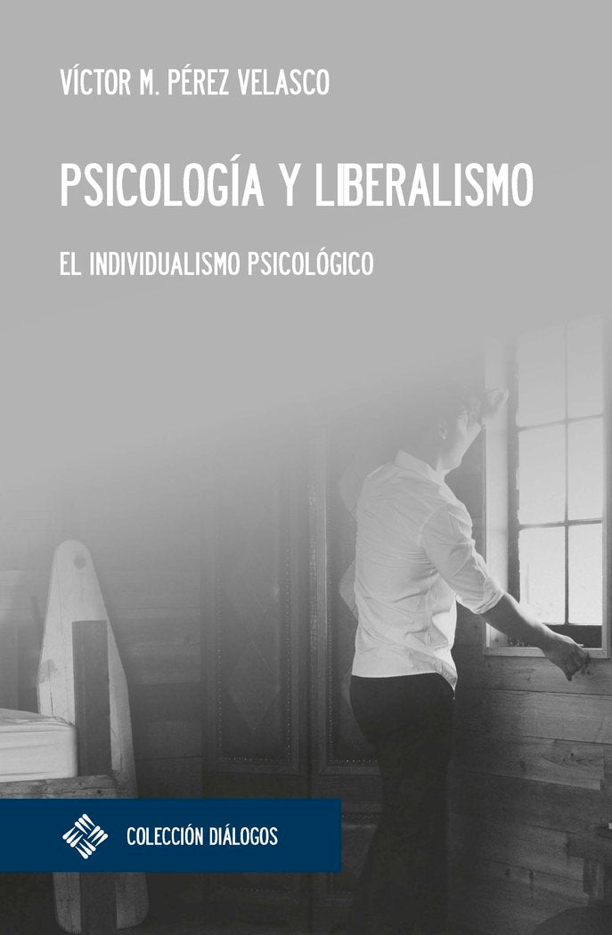 Psicología y liberalismo, de Víctor Miguel, Pérez Velasco | portada del libro