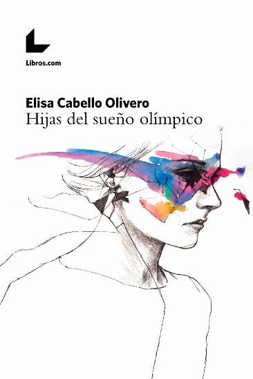 Hijas del sueño olímpico, de Cabello Olivero | portada del libro