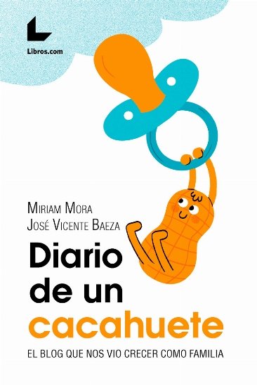 Diario de un cacahuete, de Baeza González | portada del libro