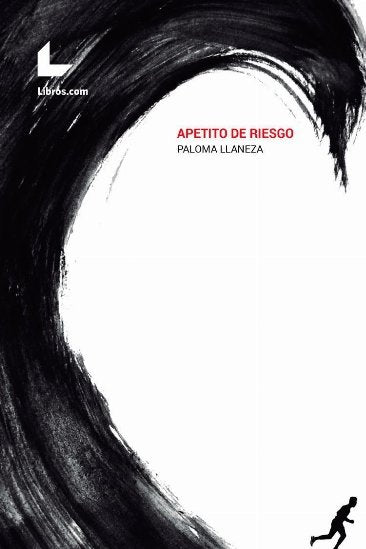 Apetito de riesgo, de Llaneza González, Paloma | portada del libro