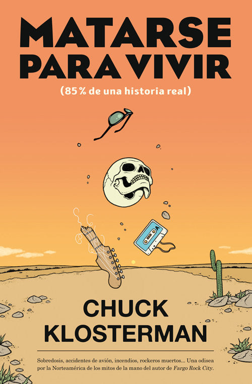 Matarse para vivir, de Klosterman, Chuck | portada del libro