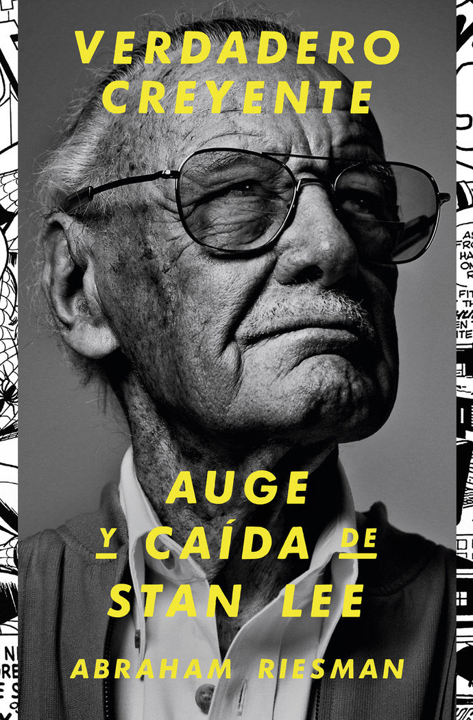 VERDADERO CREYENTE AUGE Y CAIDA DE STAN LEE, de ABRAHAM RIESMAN | portada del libro