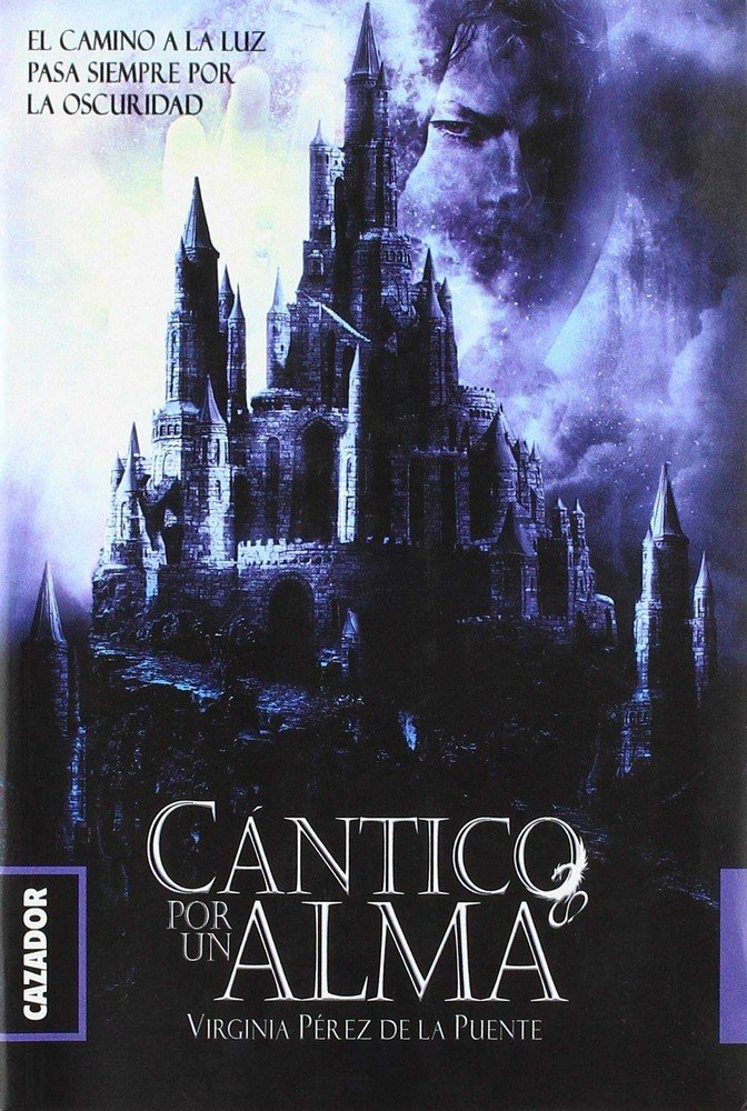 CÁNTICO POR UN ALMA, de PÉREZ DE LA PUENTE, VIRGINA | portada del libro