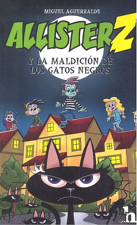 ALLISTER Z Y LA MALDICIÓN DE LOS GATOS NEGROS, de AGUERRALDE MOVELLÁN, MIGUEL | portada del libro