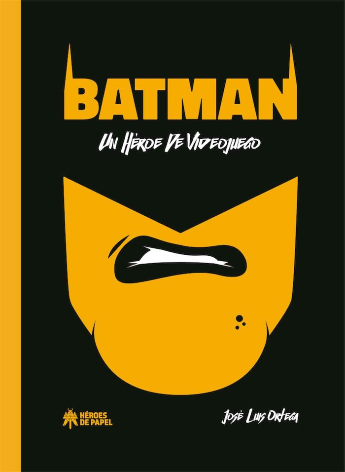 Batman: un héroe de videojuego, de Ortega López, José L. | portada del libro