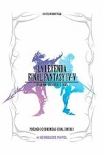LA LEYENDA FINAL FANTASY IV, V, de REMOIVILLE, JONATHAN | portada del libro