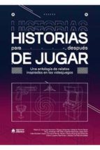 HISTORIAS PARA DESPUES DE JUGAR, de Varios autores | portada del libro