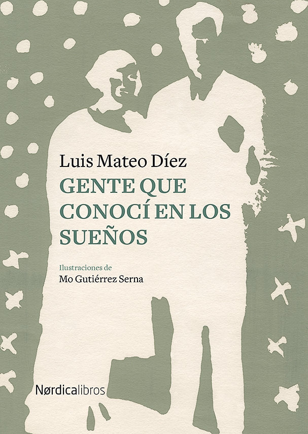 Gente que conocí en los sueños, de Díez, Luis Mateo | portada del libro