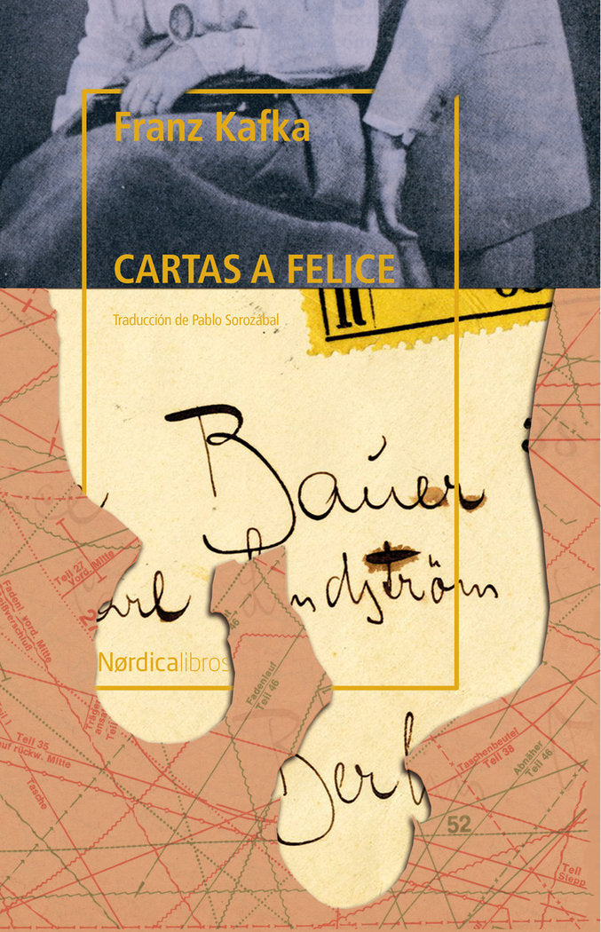 Cartas a Felice. NE 2019. Rústica, de Kafka, Franz | portada del libro