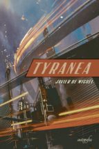 Tyranea, de JAVIER DE MIGUEL | portada del libro