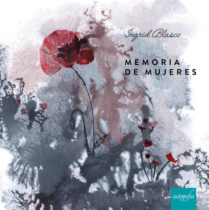 Memoria de mujeres, de Blasco, Ingrid | portada del libro